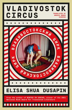 Vladivostok Circus (eBook, ePUB) - Dusapin, Elisa Shua