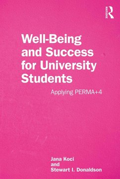 Well-Being and Success For University Students (eBook, PDF) - Koci, Jana; Donaldson, Stewart I.