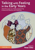Talking with Feeling in the Early Years (eBook, PDF) Talking with Feeling in the Early Years (eBook, PDF)