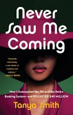 Never Saw Me Coming (eBook, ePUB) Never Saw Me Coming (eBook, ePUB)