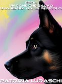 Eben, un cane che salvò una bimba da un pericolo (eBook, ePUB)