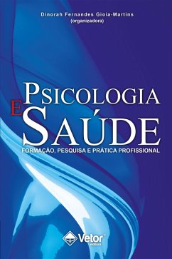 Psicologia e saúde (eBook, ePUB) - Gioia-Martins, Dinorah Fernandes