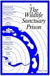 The Wildlife Sanctuary Prison (eBook,... - Bild 1