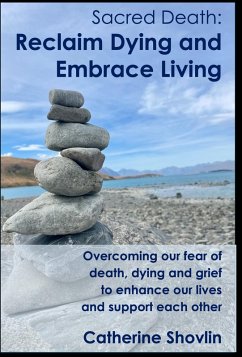 Sacred Death: Reclaim Dying and Embrace Living (eBook, ePUB) - Shovlin, Catherine