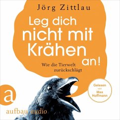 Leg dich nicht mit Krähen an! (MP3-Download) - Zittlau, Jörg