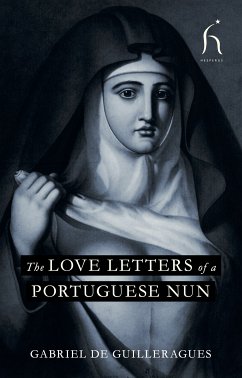 The Love Letters of a Portuguese Nun (eBook, ePUB) - Guilleragues, Gabriel