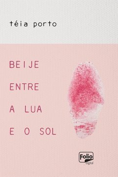 Cover Beije entre a lua e o sol (eBook, ePUB)