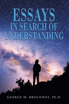 ESSAYS IN SEARCH OF UNDERSTANDING (eBook, ePUB) - Brockway Ph. D., George M.