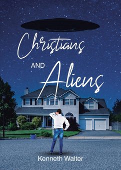 Christians And Aliens (eBook, ePUB) - Walter, Kenneth