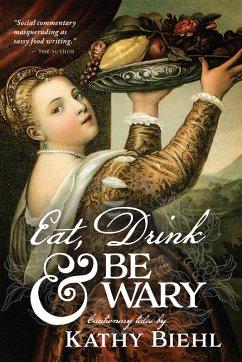 Cover Eat, Drink & Be Wary: Cautionary Tales (eBook, ePUB)