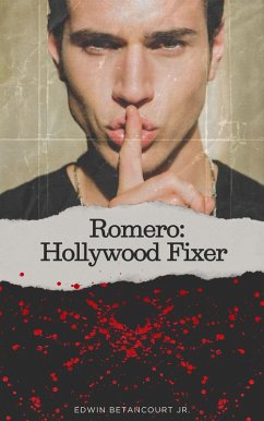 Romero: Hollywood Fixer (eBook, ePUB) - Betancourt, Edwin