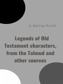 Legends of Old Testament characters, from the Talmud and other sources (eBook, ePUB)