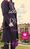 La solitude du Duc (Chevaliers, #1) (eBook, ePUB)