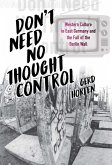 Don't Need No Thought Control (eBook, ePUB)