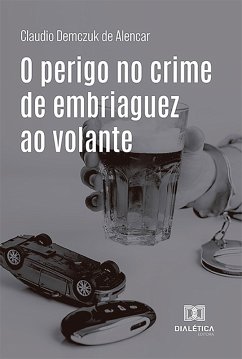 Cover O perigo no crime de embriaguez ao volante (eBook, ePUB)