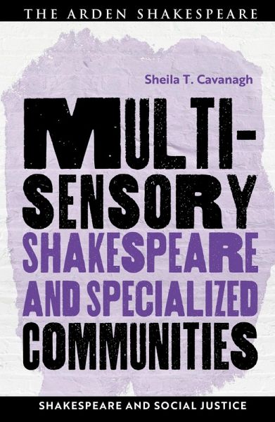 Multisensory Shakespeare and Specialized Communities (eBook, PDF)