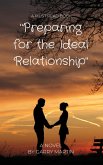 Preparing for the Ideal Relationship (eBook, ePUB)