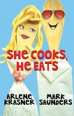 She Cooks, He Eats (eBook, ePUB)