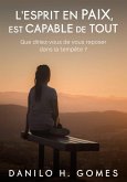 L'esprit en paix est capable de tout (eBook, ePUB)