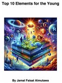 Top 10 Elements for the Young (eBook, ePUB) Top 10 Elements for the Young (eBook, ePUB)