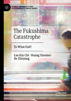 The Fukushima Catastrophe (eBook, PDF) - Lau, Kin Chi; Xiaomei, Huang; Zhixiong, He