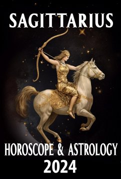 Sagittarius Horoscope 2024 (2024 Horoscope Today, #9) (eBook, ePUB) Cover Sagittarius Horoscope 2024 (2024 Horoscope Today, #9) (eBook, ePUB)