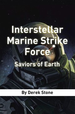 Interstellar Marine Strike Force (eBook, ePUB)
