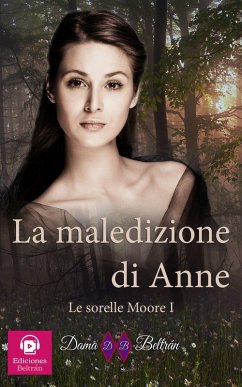 Cover La maledizione di Anne (Le sorelle Moore, #1) (eBook, ePUB)