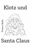 Klotz und Santa Claus (eBook, ePUB)