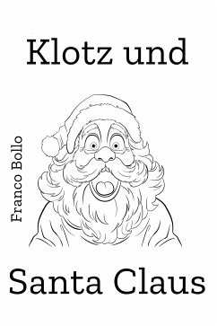 Klotz und Santa Claus (eBook, ePUB) - Bollo, Franco