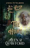 The Time Writer and The Hunt (eBook, ePUB)