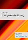 Salutogenetische Führung (eBook, PDF)