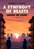 A Symphony of Hearts, Across the Street (eBook, ePUB)