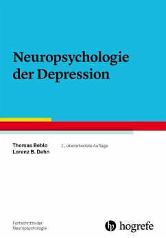 Neuropsychologie der Depression (eBook, PDF) - Beblo, Thomas; Dehn, Lorenz B.