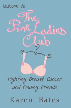 Welcome to the Pink Ladies Club (eBook, ePUB) - Bates, Karen