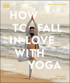 How to Fall in Love with Yoga (eBook, ePUB) - Shashi, Sarvesh