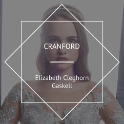 Cranford (MP3-Download) - Gaskell, Elizabeth Cleghorn