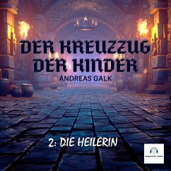 Der Kreuzzug der Kinder (MP3-Download) - Galk, Andreas