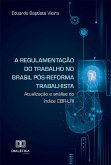A regulamentação do trabalho no Brasil pós-reforma trabalhista (eBook, ePUB)