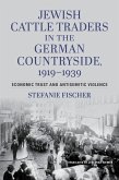 Jewish Cattle Traders in the German Countryside, 1919-1939 (eBook, ePUB)