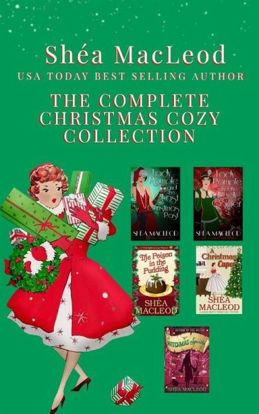 The Complete Christmas Cozy Collection (eBook, ePUB) The Complete Christmas Cozy Collection (eBook, ePUB)