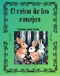 El reino de los conejos: Cuentos para... - Bild 1