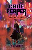 Code Reaper (Mega-city Crimes, #2) (eBook, ePUB)