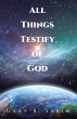 All Things Testify of God (eBook, ePUB) - Bild 1
