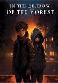 In the Shadow of the Forest (eBook, ePUB)