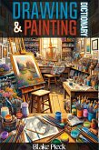 Painting and Drawing Dictionary (Grow Your Vocabulary, #1) (eBook, ePUB)
