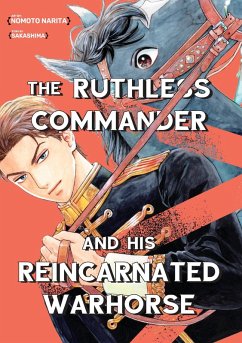 Cover The Ruthless Commander and his Reincarnated Warhorse (eBook, PDF)