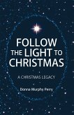 Follow the Light to Christmas (eBook, ePUB)