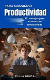 Cómo aumentar la productividad (eBook, ePUB) Cómo aumentar la productividad (eBook, ePUB)