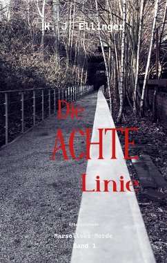 Die Achte Linie (eBook, ePUB) - Ellinger, K. J.